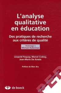 L'analyse qualitative en éducation : Des pratiques de recherche aux critères de qualité, Hommage à Michael Huberman