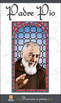 Padre Pio - Neuvaine et prières