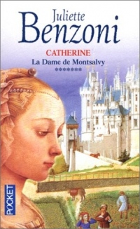 Catherine, tome 7 : La Dame de Montsalvy