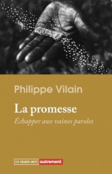 La promesse: Echapper aux vaines paroles