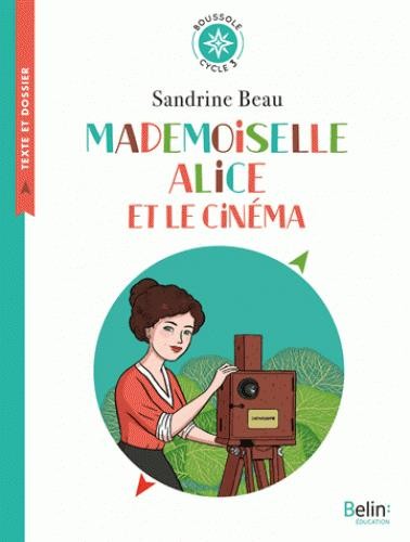 Mademoiselle Alice et le cinéma : Cycle 3
