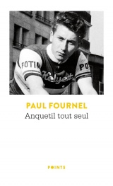 Anquetil tout seul [Poche]