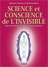 Science et conscience de l'invisible