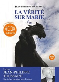 La vérité sur Marie  (op) - Audio Livre 1 CD MP3 - 467 Mo