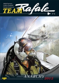 Team Rafale, tome 6 : Anarchy 2012