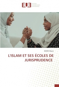 L'ISLAM ET SES ÉCOLES DE JURISPRUDENCE