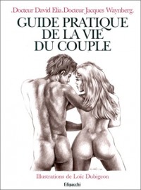 Guide pratique de la vie du couple