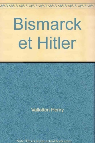 Bismarck et hitler [9782710310853]