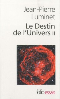 Le Destin de l'Univers (Tome 2): Trous noirs et énergie sombre