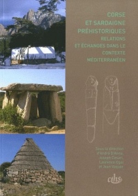 Corse et Sardaigne préhistoriques : relations et échanges dans le contexte méditerranéen