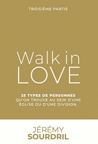 Walk in love tome 3, 25 types de personnes que l'on trouve au sein d'une église ou d'une division