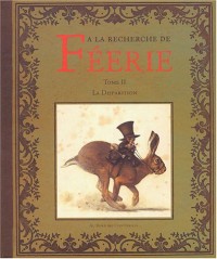 A la recherche de Féerie, Tome 2 : La disparition