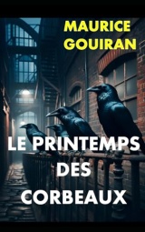 LE PRINTEMPS DES CORBEAUX