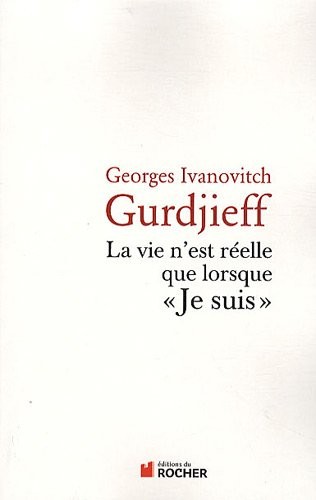 La vie n'est réelle que lorsque Je suis