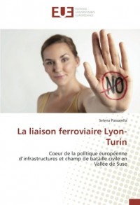 La liaison ferroviaire Lyon-Turin