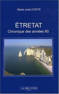 Etretat : Chronique des années 60