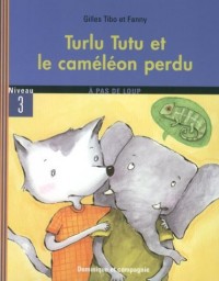 Turlu Tutu et le Cameleon Perdu