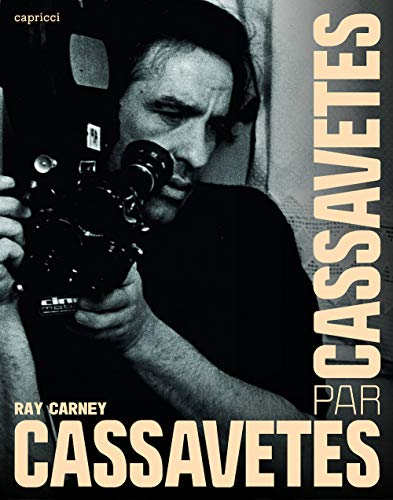 Cassavetes par Cassavetes