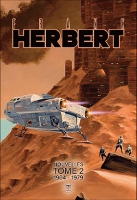 FRANK HERBERT NOUVELLES COMPLÈTES 2 1964-1979