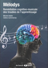 Melodys + CD audio exercices pratiques de rééducation pour mieux lire et ecrire