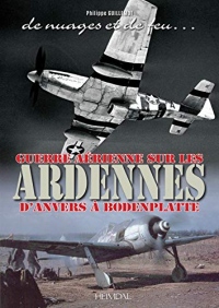De nuages et de feu : Guerre aérienne sur les Ardennes