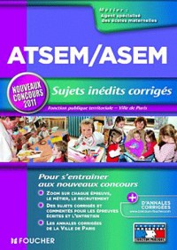 ATSEM/ASEM - Sujets inédits corrigés - Nouveau concours 2011
