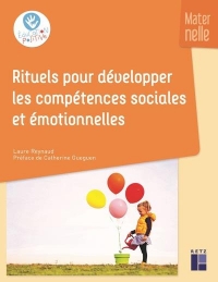 Rituels pour développer les compétences sociales et émotionnelles - Maternelle