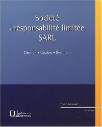 SARL, société à responsabilité limitée : Création, gestion, évolution (1Cédérom)