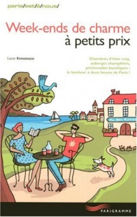 WEEK-ENDS DE CHARME À PETITS PRIX