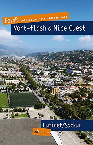 Mort-flash sur Nice-Ouest