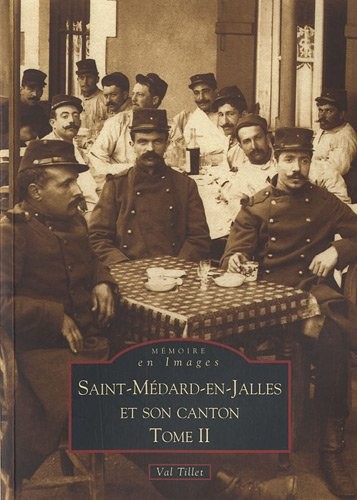 Saint-Médard-en-Jalles et son canton - Tome II