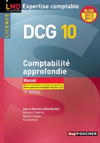 DCG 10 Comptabilité approfondie 6e édition Millésime 2012-2013
