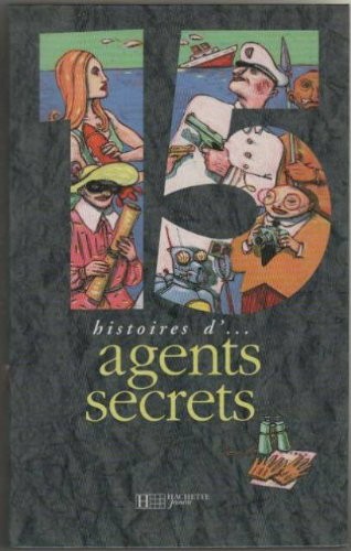 15 histoires d'agents secrets.