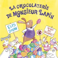 Chocolaterie de Monsieur Lapin (La)