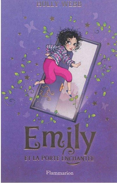 Emily, Tome 1 : Emily et la porte enchantée