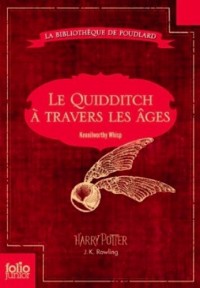 Le Quidditch à travers les âges: Quidditch through the ages