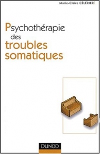 Psychothérapie des troubles somatiques - 2ème édition