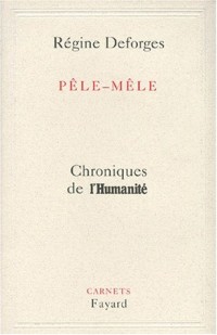 PELE-MELE. Chroniques de l'Humanité