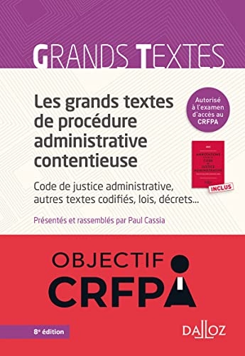 Les grands textes de procédure administrative contentieuse