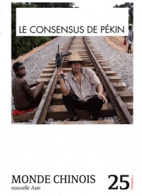 Le consensus de Pékin, le nouveau modèle ? (n.25)