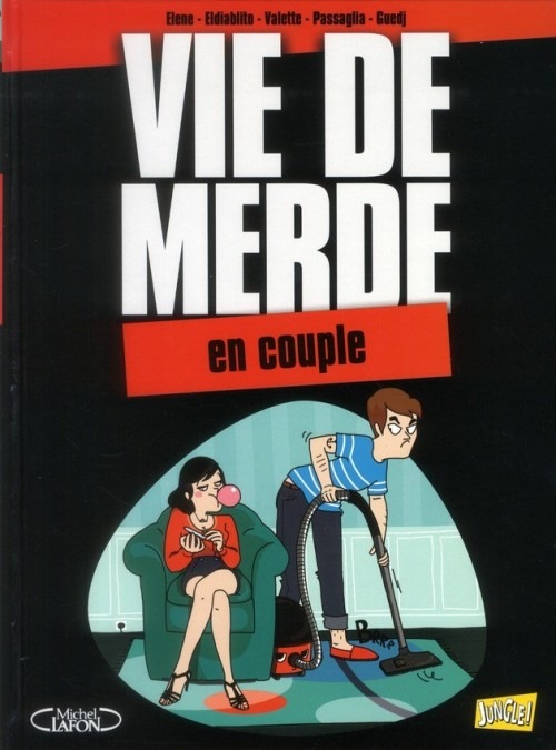Vie de merde, Tome 7 : Le couple