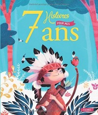 7 Histoires pour mes 7 Ans (+CD)