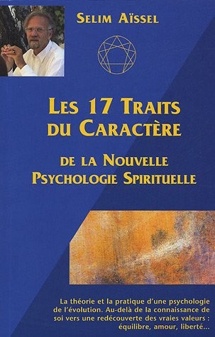 Les 17 Traits du Caractère de la Nouvelle Psychologie Spirituelle