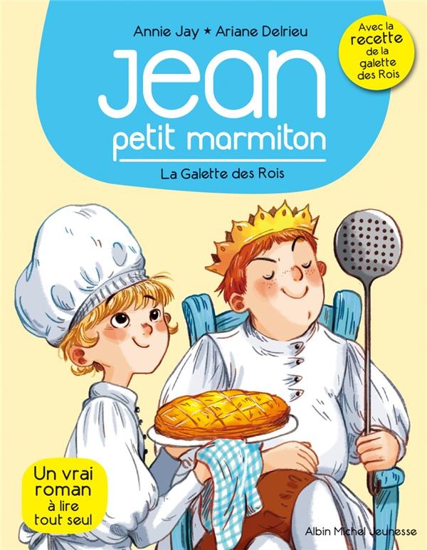 La galette des rois: Jean, petit marmiton - tome 7
