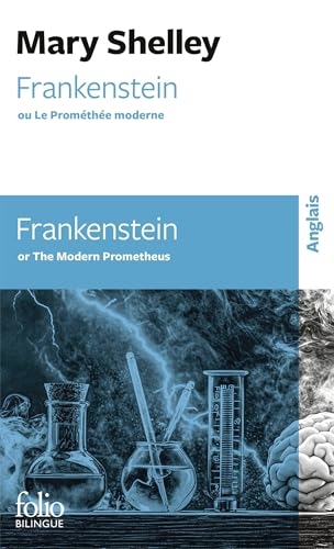 Frankenstein / Frankenstein: ou Le Prométhée moderne / or The Modern Prometheus