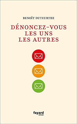 Dénoncez-vous les uns les autres (Littérature Française)
