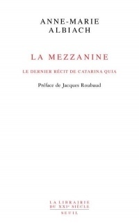 La Mezzanine - Le dernier récit de Catarina Quia