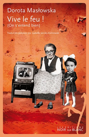 Vive le feu ! : (On s'entend bien)