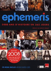 Ephéméris 2008 : 2000 Ans d'histoire en 365 jours (1Cédérom)