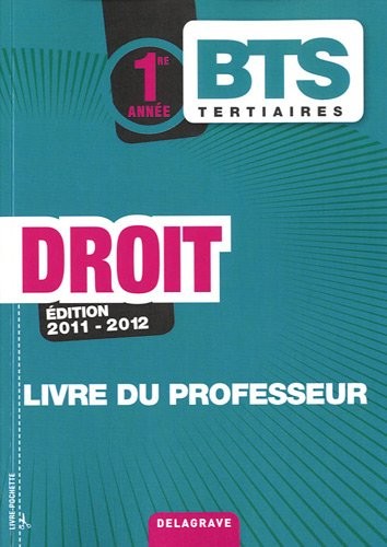 Droit 1e année BTS tertiaires : Livre du professeur
